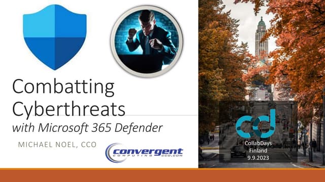 Combatting Cyberthreats with Microsoft Defender 365 - CollabDays Finland 2023