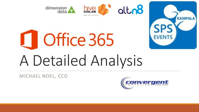 Office 365; A Detailed Analysis - SPS Kampala 2017