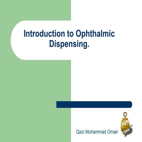 Introduction to Ophthalmic Dispensing