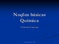 Noções de química prof Ivanise Meyer