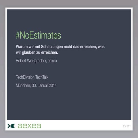 #NoEstimates - Warum wir mit Schätzungen nicht das erreichen, was wir glauben zu erreichen.