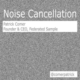 Noise Cancellation for Entrepreneur...