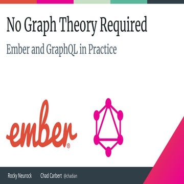 No Graph Theory Required: Ember and GraphQL in Practice