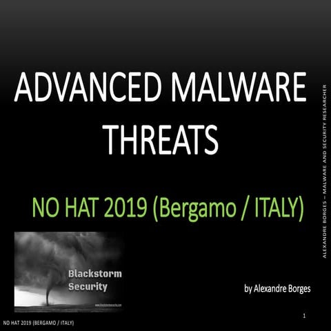 ADVANCED MALWARE THREATS --  NO HAT 2019 (BERGAMO / ITALY)