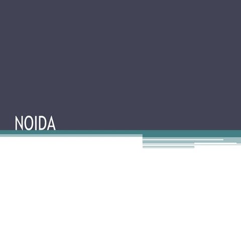 factors behind the development of Noida 