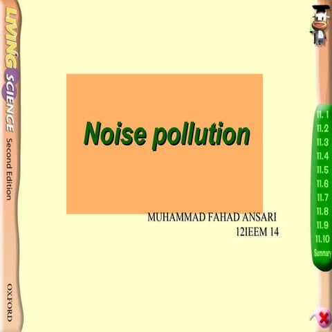 Noise by MUHAMMAD FAHAD ANSARI 12IEEM 14