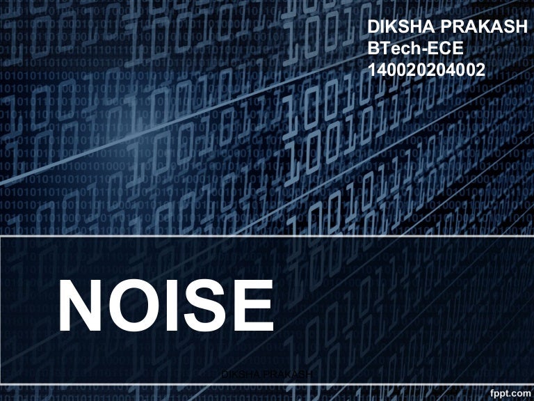 Noise
