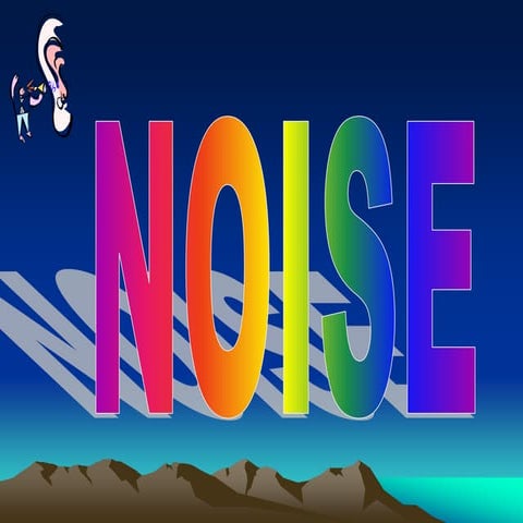 Noise .health effects due to exposure to noise