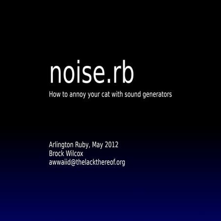 NoiseGen at Arlington Ruby 2012