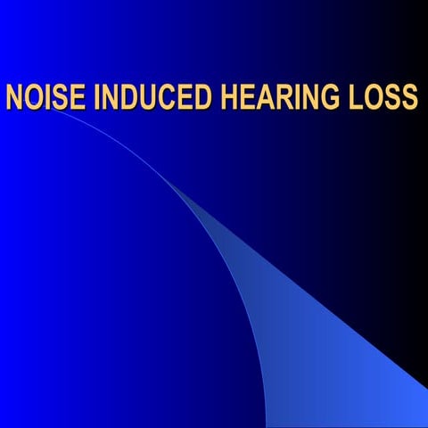 Noise Induced Hearing Loss management in detail