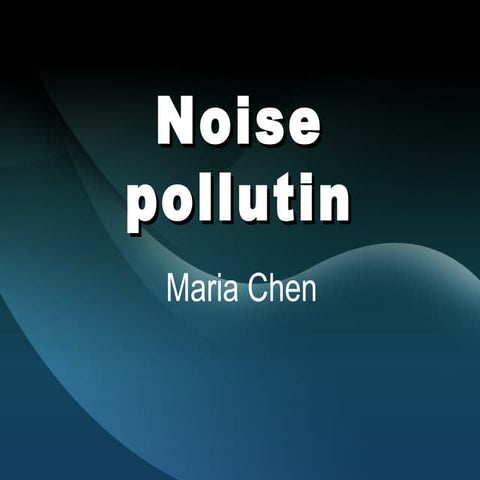 Effects of Noise Pollution on Wild Animals.pptx