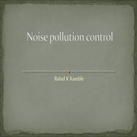 Noise pollution control