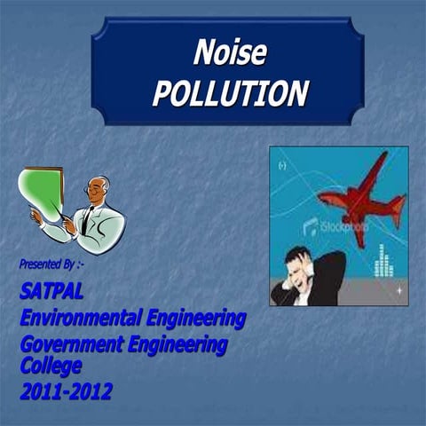 NOISE REDUCTION  & STUDY OF  NOISE MEASURING EQUIPMENTS