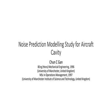 Noise Reduction Modelling Study for Aircraft Cavity  - Chun C Gan