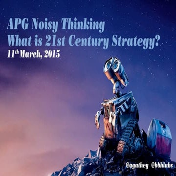 21st Century Strategy: The Art of Travelling without a Map