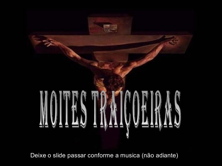 Noites Traiçoeiras Se A Cruz Pesada For