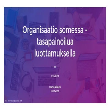 Organisaatio somessa - tasapainoilua luottamuksella