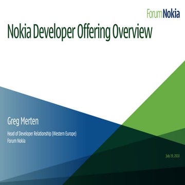 Mobile Manifest: Nokia Developer Overview, Greg Merton 