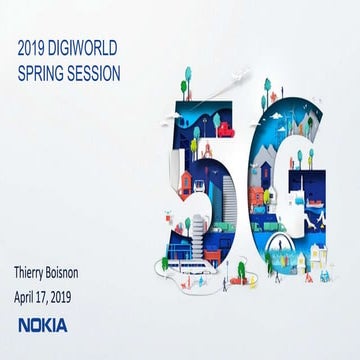 DWSPR19 Sessions plenieres 17042019 - 5G - Thierry BOISNON - Nokia 