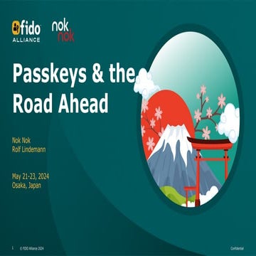 FIDO Alliance Osaka Seminar: Passkeys and the Road Ahead.pdf