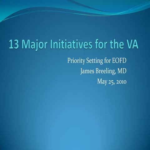 13 Major Initiatives For The Va