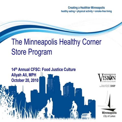 The Minneapolis Healthy Corner Store Program