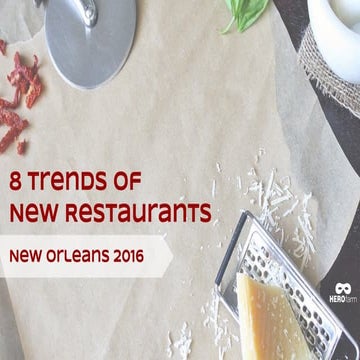 8 Trends of New Restaurants - New Orleans 2016