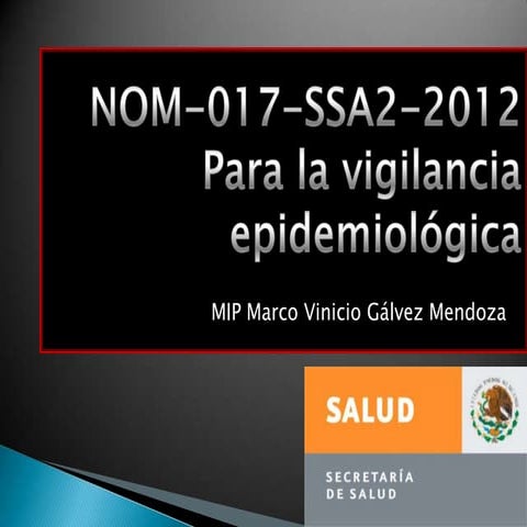 NOM-017-SSA2-2012 Para la vigilancia epidemiológica | PPTX