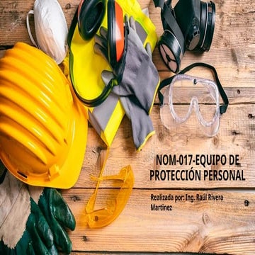 NOM-017-EQUIPO DE PROTECCIÓN PERSONAL.pptx