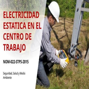 NOM-022-STPS-2015 Electricidad Estatica.pptx