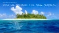 Digital Nomad: The New Normal