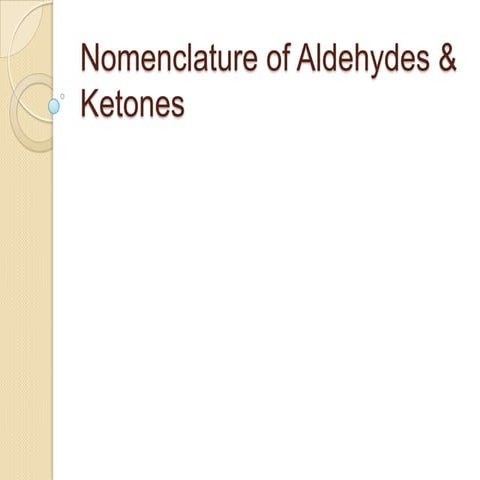 Nomenclature of aldehydes and ketones
