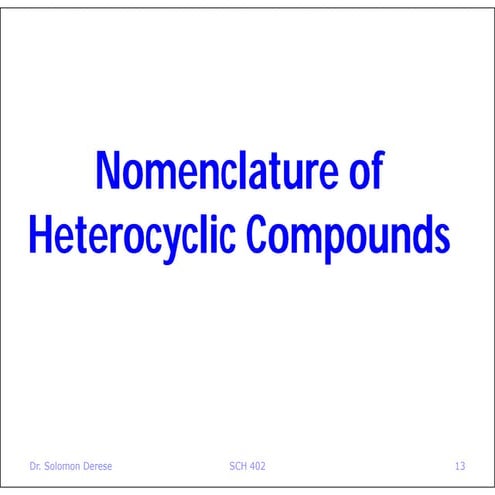 Nomenclature of heterocyclic compounds