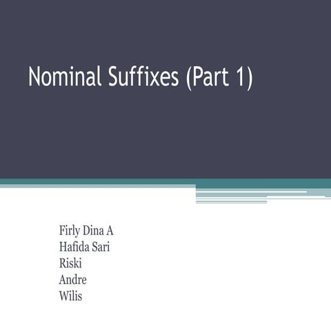 Nominal suffixes (Part 1)