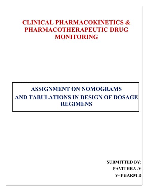 Nomograms and tabulations in design of dosage regimens 