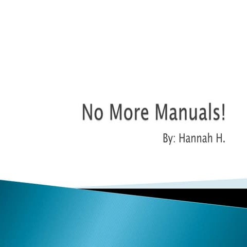 No More Manuals!