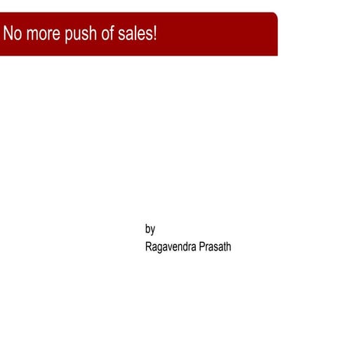 No more push of sales