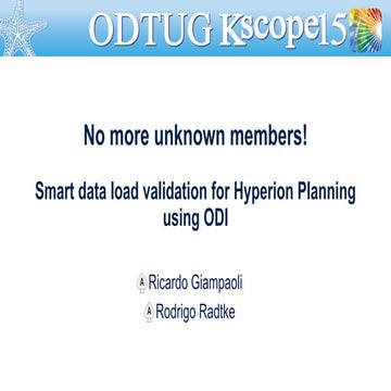 No more unknown members! Smart data load validation for Hyperion ...