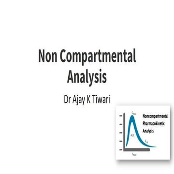 Non compartmental pharmacokinetics & physiologic pharmacokinetic models by akt