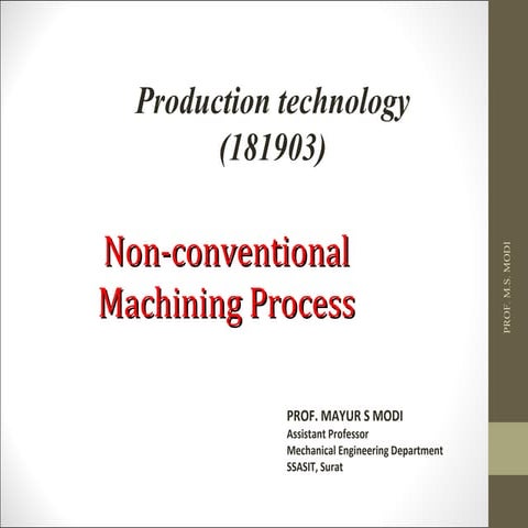 Non  convention machining process,Advanced Machining Process,Production Techn...