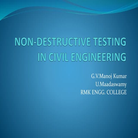 Non destructive testing in civil engineering