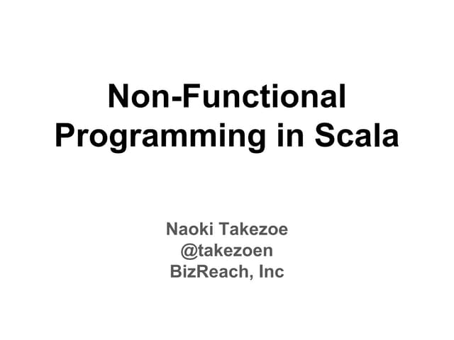 Non-Functional Programming in Scala