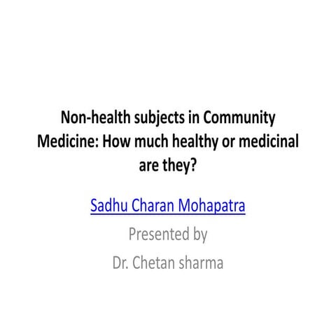 Non health subjects in community medicine