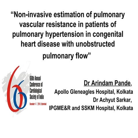 Non invasive estimation of pulmonary vascular resistance in patients of pulmonary hypertension in congenital heart disease with unobstructed pulmonary flow