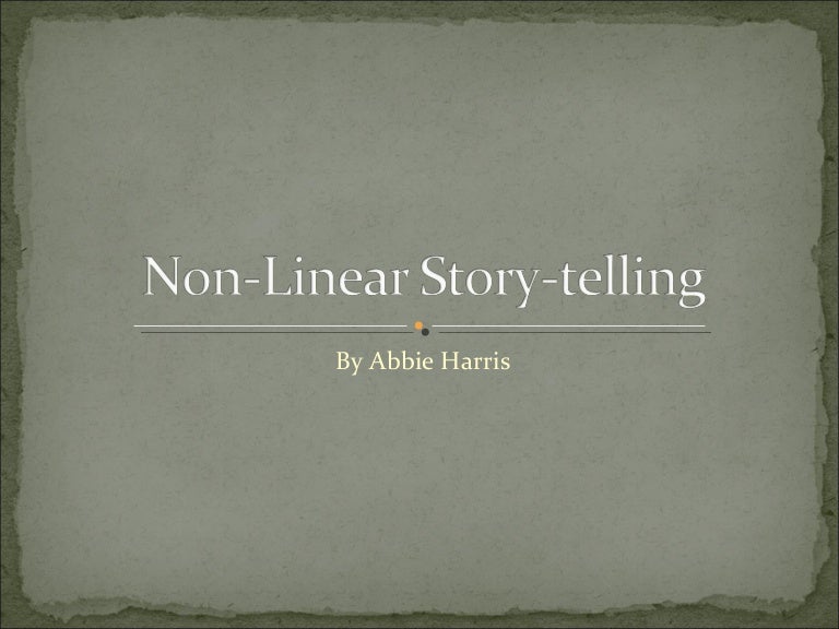 Non linear storytelling