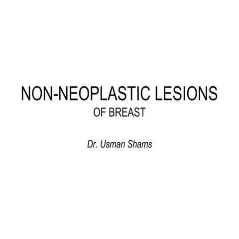Non neoplastic breast diseases