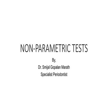 non-parametric tests -  Dr Smijal Gopalan Marath - Specialist Periodontist - ...