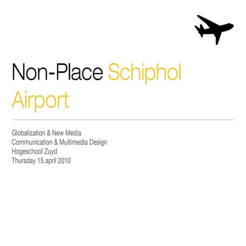Non-place Schiphol Airport