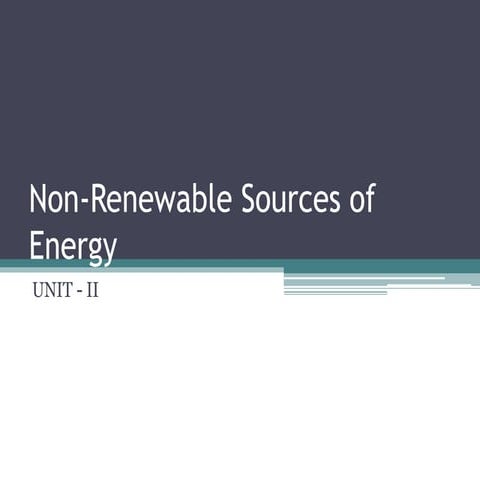 Non renewable sources of energy