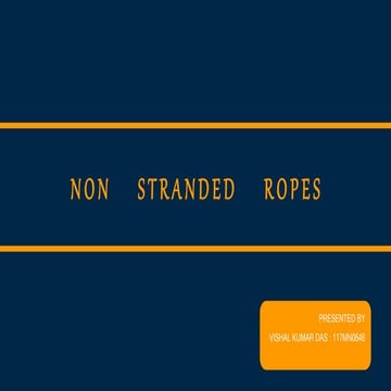 Non stranded ropes | PPTX